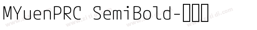 MYuenPRC SemiBold字体转换